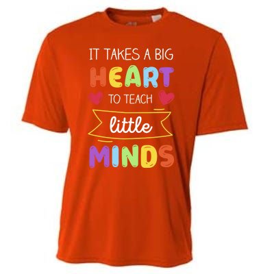 Takes A Big Heart To Teach Little Minds Teacher Appreciation Great Gift Cooling Performance Crew T-Shirt