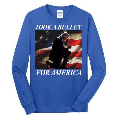 Took A Bullet For America Donald Trump Usa Tall Long Sleeve T-Shirt