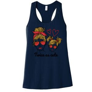 Twice As Cute Mom And Daughter Women's Racerback Tank