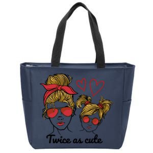 Twice As Cute Mom And Daughter Zip Tote Bag