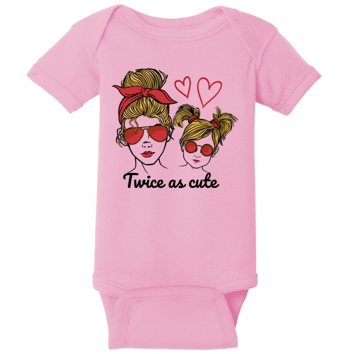 Twice As Cute Mom And Daughter Baby Bodysuit