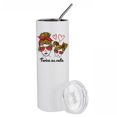 Twice As Cute Mom And Daughter Stainless Steel Tumbler