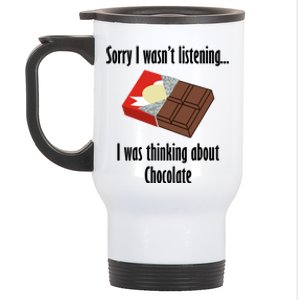 Thinking About Chocolate Eating Tasty Chocolate Gift Stainless Steel Travel Mug