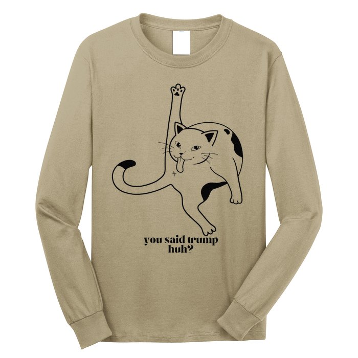 Trump And Cats So You Said Trump Cat Licking Long Sleeve Shirt