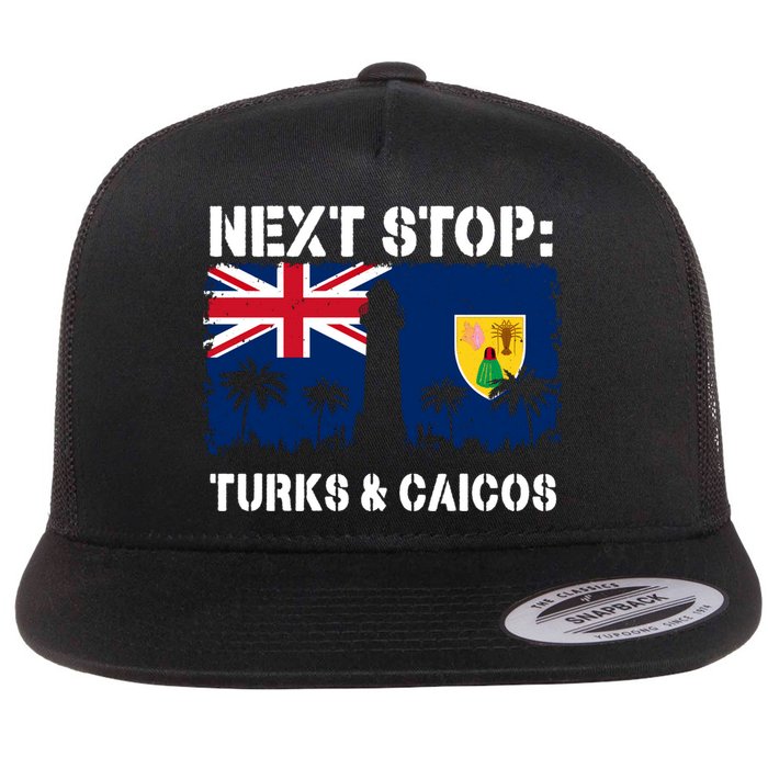 Turks And Caicos Summer Vacation Trip Next Stop Vacay Vibes Gift Flat Bill Trucker Hat