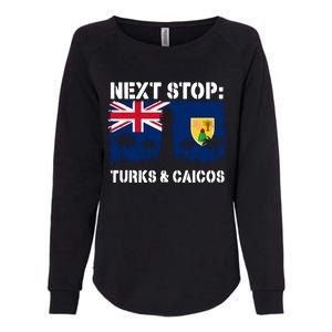 Turks And Caicos Summer Vacation Trip Next Stop Vacay Vibes Gift Womens California Wash Sweatshirt