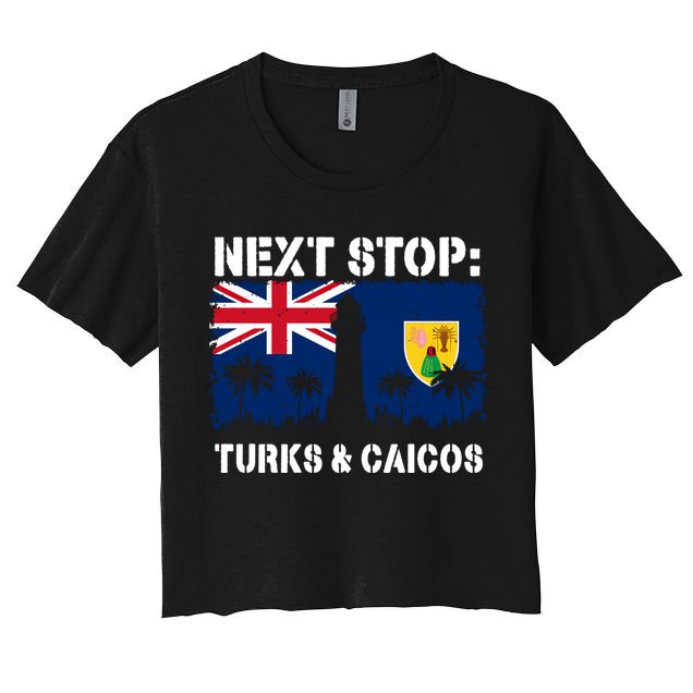 Turks And Caicos Summer Vacation Trip Next Stop Vacay Vibes Gift Crop Top