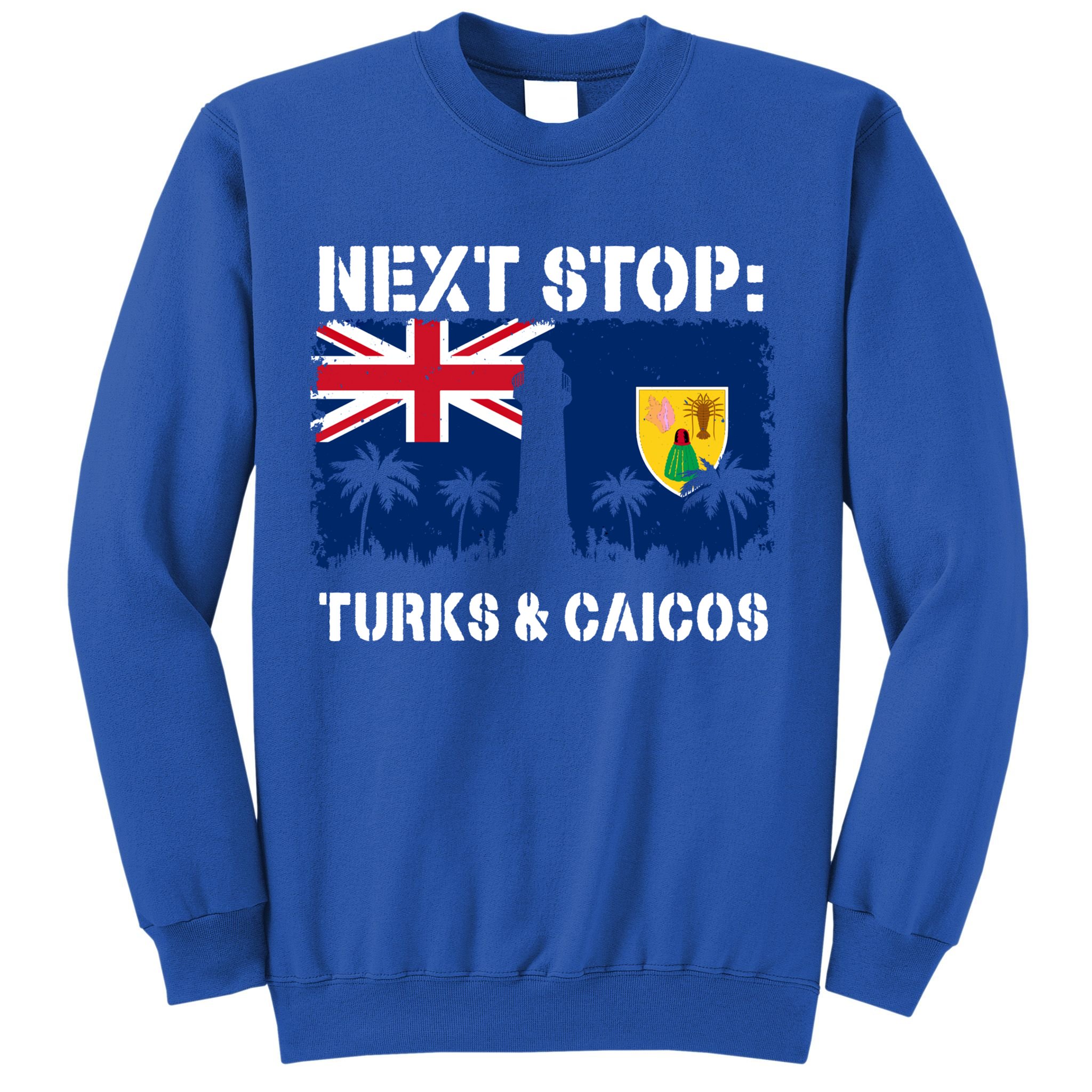 Turks And Caicos Summer Vacation Trip Next Stop Vacay Vibes Gift Sweatshirt