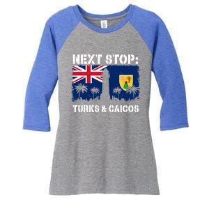 Turks And Caicos Summer Vacation Trip Next Stop Vacay Vibes Gift Women's Tri-Blend 3/4-Sleeve Raglan Shirt