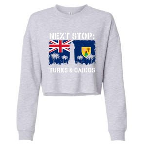 Turks And Caicos Summer Vacation Trip Next Stop Vacay Vibes Gift Cropped Pullover Crew