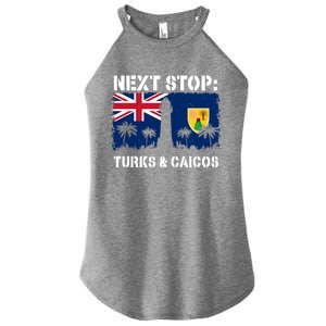 Turks And Caicos Summer Vacation Trip Next Stop Vacay Vibes Gift Women's Perfect Tri Rocker Tank