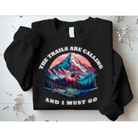 Trails Are Calling And I Must Go Wild Horse Nature Art Sweatshirt