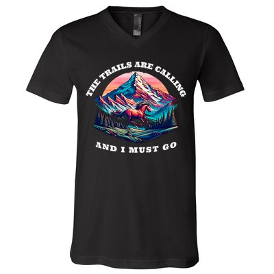 Trails Are Calling And I Must Go Wild Horse Nature Art V-Neck T-Shirt