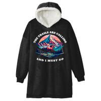 Trails Are Calling And I Must Go Wild Horse Nature Art Hooded Wearable Blanket