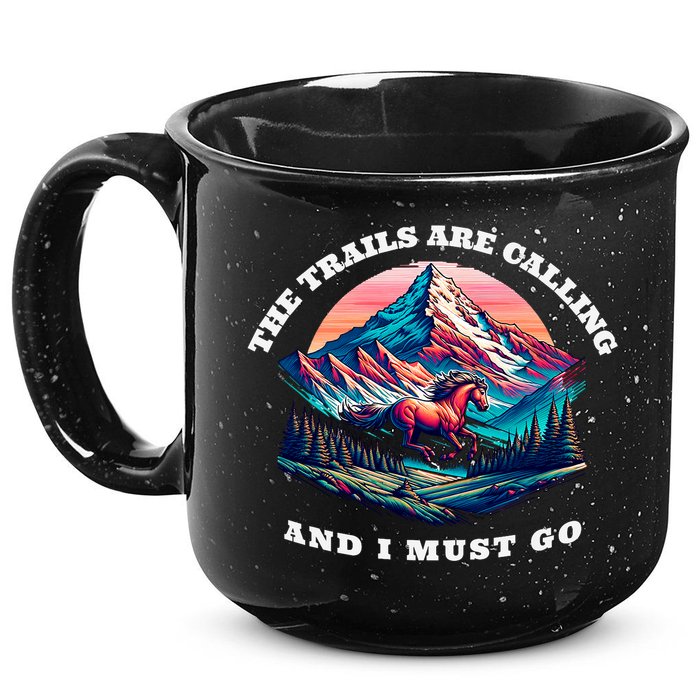 Trails Are Calling And I Must Go Wild Horse Nature Art 15oz Campfire Ceramic Mug