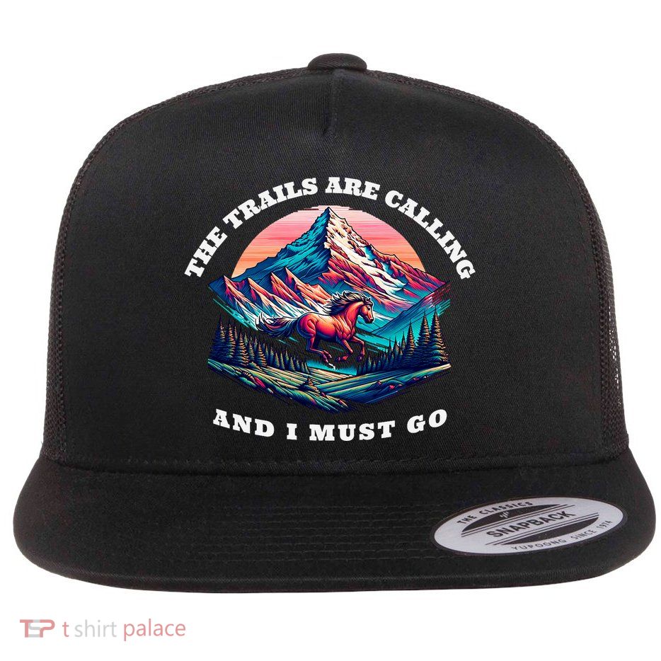 Trails Are Calling And I Must Go Wild Horse Nature Art Flatbill Hat