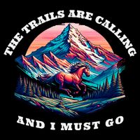 Trails Are Calling And I Must Go Wild Horse Nature Art 16 in Basic Backpack