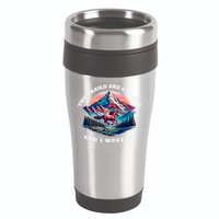 Trails Are Calling And I Must Go Wild Horse Nature Art 16oz Travel Tumbler