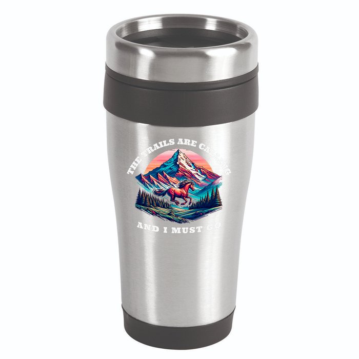Trails Are Calling And I Must Go Wild Horse Nature Art 16oz Travel Tumbler