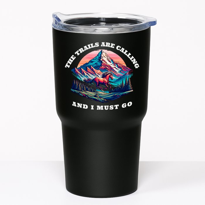 Trails Are Calling And I Must Go Wild Horse Nature Art Tumbler