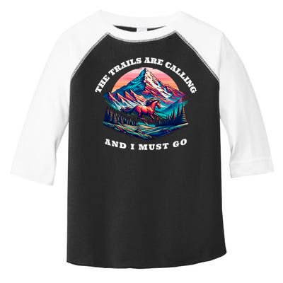 Trails Are Calling And I Must Go Wild Horse Nature Art Toddler Fine Jersey T-Shirt