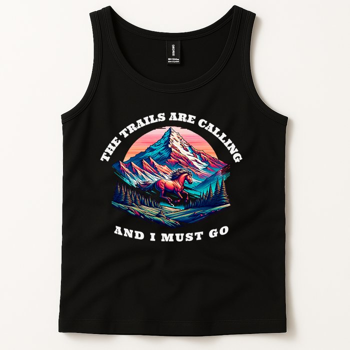 Trails Are Calling And I Must Go Wild Horse Nature Art Tank Top
