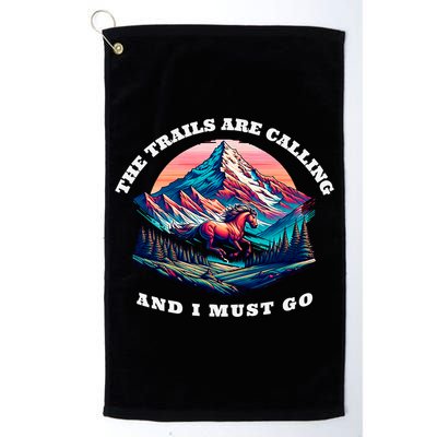 Trails Are Calling And I Must Go Wild Horse Nature Art Golf Towel