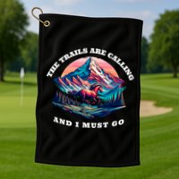 Trails Are Calling And I Must Go Wild Horse Nature Art Golf Towel