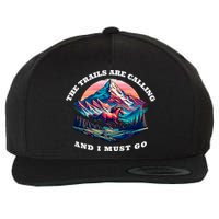 Trails Are Calling And I Must Go Wild Horse Nature Art Wool Snapback Cap