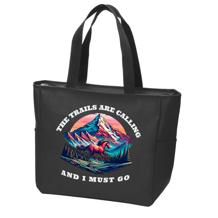 Trails Are Calling And I Must Go Wild Horse Nature Art Zip Tote Bag