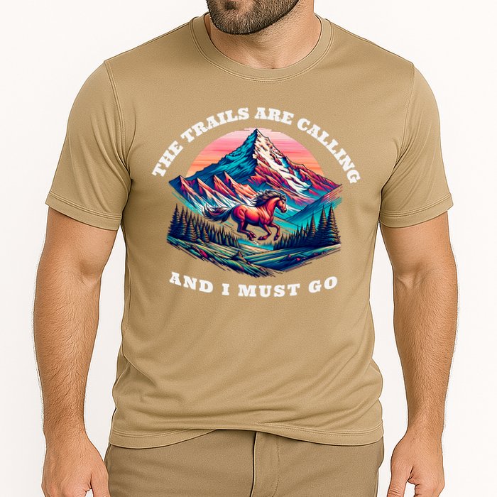 Trails Are Calling And I Must Go Wild Horse Nature Art Performance Shirt