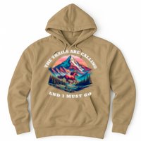 Trails Are Calling And I Must Go Wild Horse Nature Art Hoodie