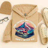 Trails Are Calling And I Must Go Wild Horse Nature Art Hoodie