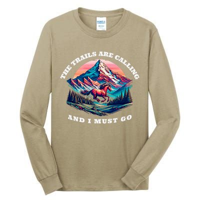 Trails Are Calling And I Must Go Wild Horse Nature Art Tall Long Sleeve T-Shirt