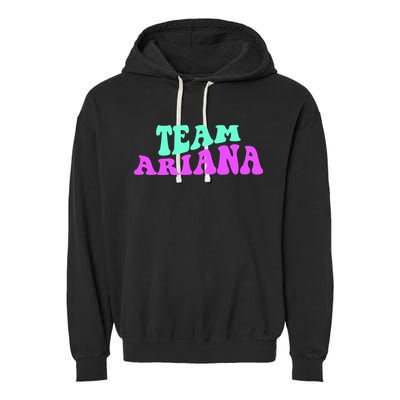 Team Ariana Cheer For Ariana, Show Support Be On Garment-Dyed Fleece Hoodie