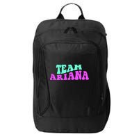 Team Ariana Cheer For Ariana, Show Support Be On City Backpack