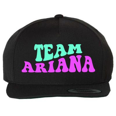 Team Ariana Cheer For Ariana, Show Support Be On Wool Snapback Cap