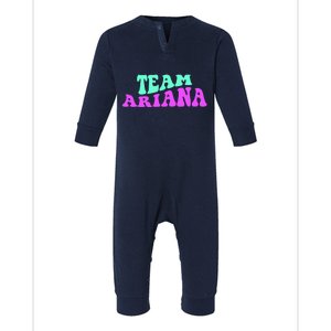 Team Ariana Cheer For Ariana, Show Support Be On Infant Fleece One Piece