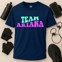 Team Ariana Cheer For Ariana, Show Support Be On Performance Shirt