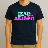 Team Ariana Cheer For Ariana, Show Support Be On T-Shirt