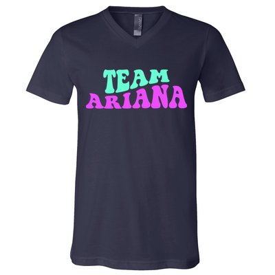 Team Ariana Cheer For Ariana, Show Support Be On V-Neck T-Shirt