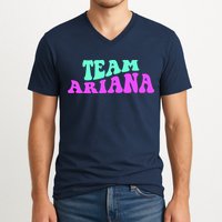 Team Ariana Cheer For Ariana, Show Support Be On V-Neck T-Shirt