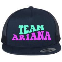 Team Ariana Cheer For Ariana, Show Support Be On Flat Bill Trucker Hat