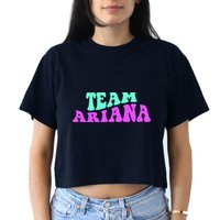 Team Ariana Cheer For Ariana, Show Support Be On Crop Top