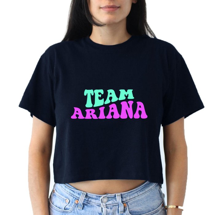 Team Ariana Cheer For Ariana, Show Support Be On Crop Top