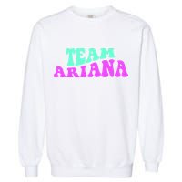 Team Ariana Cheer For Ariana, Show Support Be On Garment-Dyed Sweatshirt