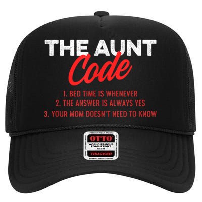 The Aunt Code Best Aunt Ever Favorite Aunt Cool Auntie High Crown Mesh Back Trucker Hat