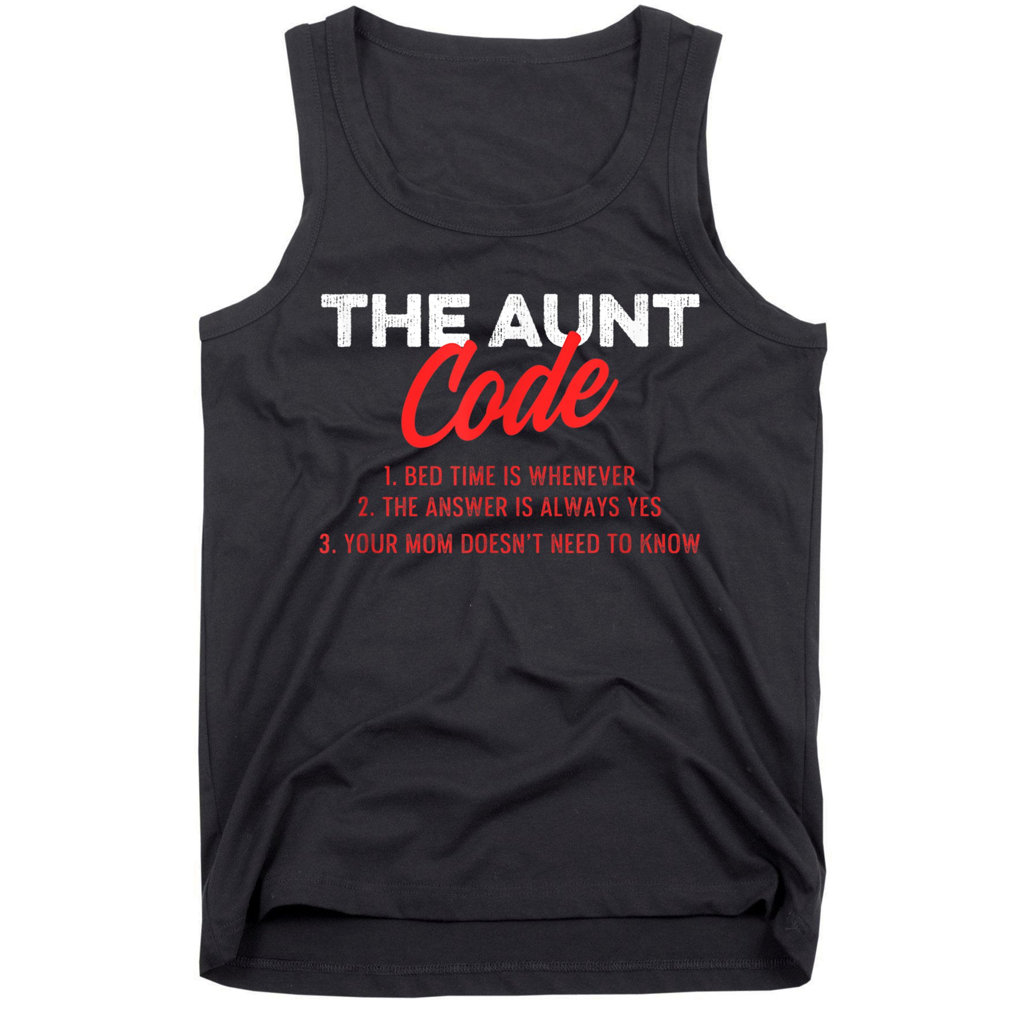 The Aunt Code Best Aunt Ever Favorite Aunt Cool Auntie Tank Top