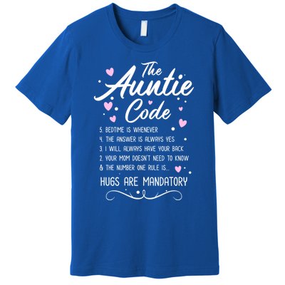 The Auntie Code Best Aunt Sister Niece Nephew Funny Gift Meaningful Gift Premium T-Shirt