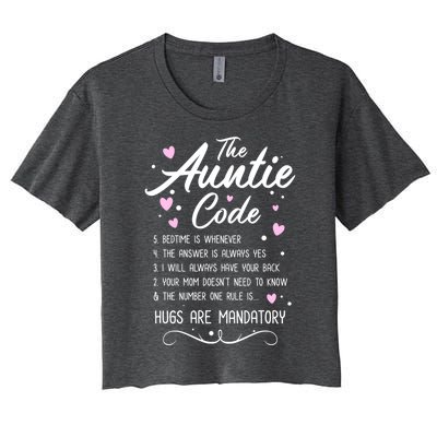 The Auntie Code Best Aunt Sister Niece Nephew Funny Gift Meaningful Gift Women's Crop Top Tee